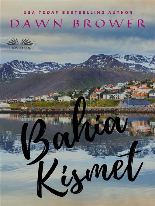 Title details for Bahía Kismet by Dawn Brower - Available